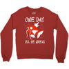 one day i'll be great Crewneck Sweatshirt