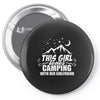This Guy Loves Camping With His Girlfriend Pin-back button