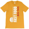 big fan of fast food T-Shirt