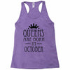 queens are born in october (2) Racerback Tank