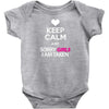Keep Calm And Sorry Girls Am Taken Baby Onesie