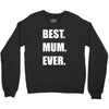 best. mum Crewneck Sweatshirt