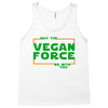 May The Vegan Force Be With You Tank Top