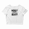 nerd.. Crop Top