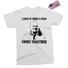 i love it when a plan comes together Exclusive T-shirt