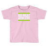 no meat athlete! Toddler T-shirt