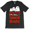 can't scare me halloween funeral direct T-Shirt