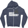 are you the farmer Zipper Hoodie