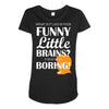 funny little brains Maternity Scoop Neck T-shirt