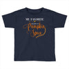 my favorite season is pumpkin spice Toddler T-shirt