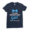 I'm Your Mother's Day Gift Dad Says You Are Welcome Baby Boy Ladies Fitted T-Shirt