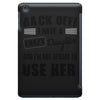 Back Off Crazy Daughter Afraid To Use Her iPad Mini