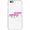 [moms name] is going to be a mommy 2018 iPhone 6/6s Case