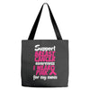 I Wear Pink For My Mom Tote Bags