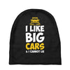 i like big monster cars Baby Beanies