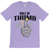 rule of thumb T-Shirt