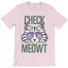 CHECK MEOWT CAT T-Shirt
