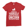 always be a unicorn Ladies Fitted T-Shirt