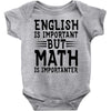 english is important but math is importanter Baby Bodysuit
