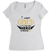 I Wear Gold For My Hero In Haven Women's Triblend Scoop T-shirt