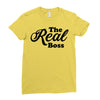 The Real Boss Ladies Fitted T-Shirt