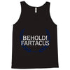 behold fartacus Tank Top