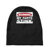warning my farts stink, ideal gift, birthday present Baby Beanies