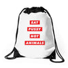 eat pussy not animals Drawstring Bags