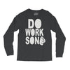do work son Long Sleeve Shirts
