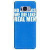 no airbags we die like real men Samsung Galaxy S8 Plus