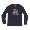 The Future is Female Long Sleeve Shirts