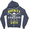 legends are born in 1979 Zipper Hoodie