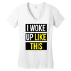 i woke up like this Women's V-Neck T-Shirt