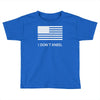 i don't kneel Toddler T-shirt