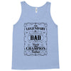 The Legendary Dad World Champion Father Tank Top