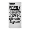 This Girl Is Taken By A Super Sexy November Boyfriend iPhone 7 Plus Case