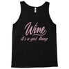 wine It' s A Girl Thing Tank Top