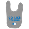 Go Like Yourself Baby Bibs