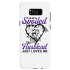 i'm not spoiled my husband just loves me Samsung Galaxy S8