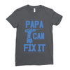 papa can fix it Ladies Fitted T-Shirt