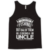 there aren't many things i love more than fishing but one of them is b Tank Top