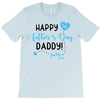 Happy First Father's Day Daddy T-Shirt