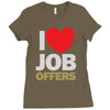 i love job offers Ladies Fitted T-Shirt