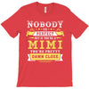 Nobody Is Perfect But If You Are A Mimi You Are Pretty Damn Close, Nob T-Shirt