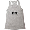 i ride Racerback Tank