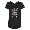 Weekend Forecast Camping With A Chance Of Drinking Maternity Scoop Neck T-shirt