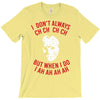 i don't always ch ch ch ch T-Shirt
