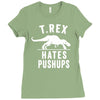 t rex hates pushups Ladies Fitted T-Shirt