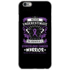 Never Underestimate The Strength Of A Gynecologic Cancer Warrior iPhone 6/6s Case