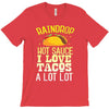 raindrop hot sauce i love tacos a lot T-Shirt